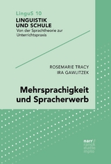 Mehrsprachigkeit und Spracherwerb -  Rosemarie Tracy,  Ira Gawlitzek