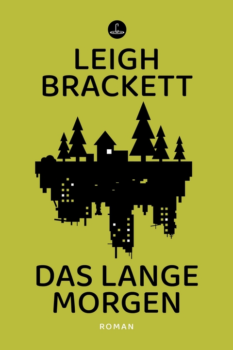 Das lange Morgen - Leigh Brackett