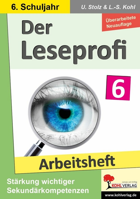 Der Leseprofi / Arbeitsheft - Fit durch Lesetraining / Klasse 6 -  Ulrike Stolz,  Lynn-Sven Kohl