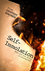 Self Immolation -  Geoffrey Robinson