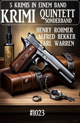 Thriller Quintett Sonderband 1014 -  Henry Rohmer,  Alfred Bekker,  Earl Warren