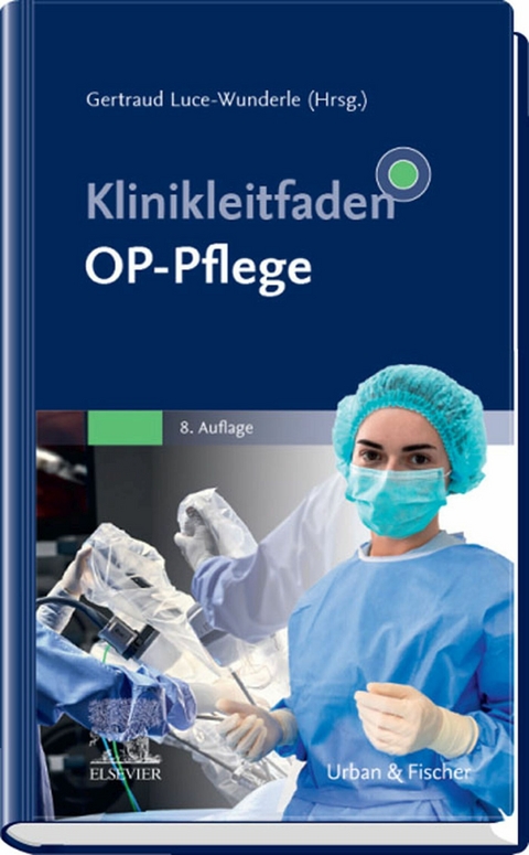 Klinikleitfaden OP-Pflege - 