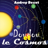 Doudou et le Cosmos - audrey Besset