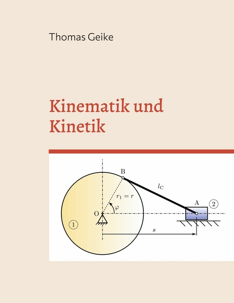 Kinematik und Kinetik -  Thomas Geike