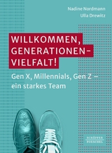 Willkommen, Generationenvielfalt! -  Nadine Nordmann,  Ulla Drewitz