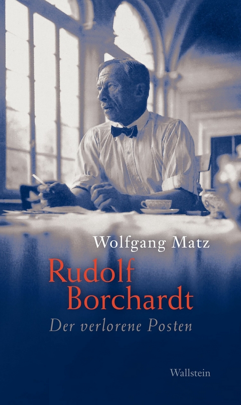 Rudolf Borchardt - Wolfgang Matz