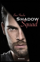 Shadow-Squad - Bea Stache