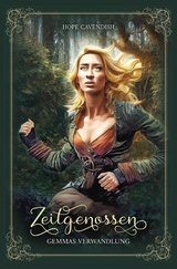 Zeitgenossen - Gemmas Verwandlung (Bd. 1): Illustrierte Jubiläumsausgabe - Hope Cavendish