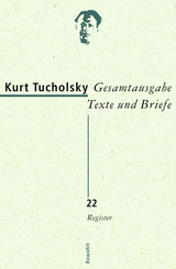 Gesamtausgabe Texte und Briefe 22 - Kurt Tucholsky