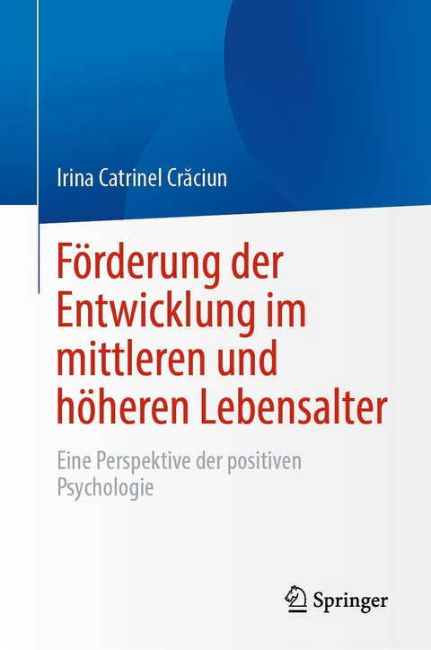 Förderung der Entwicklung im mittleren und höheren Lebensalter - Irina Catrinel Crăciun