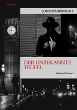 DER UNBEKANNTE TEUFEL - John Wainwright