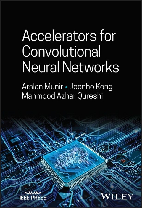 Accelerators for Convolutional Neural Networks -  Joonho Kong,  Arslan Munir,  Mahmood Azhar Qureshi