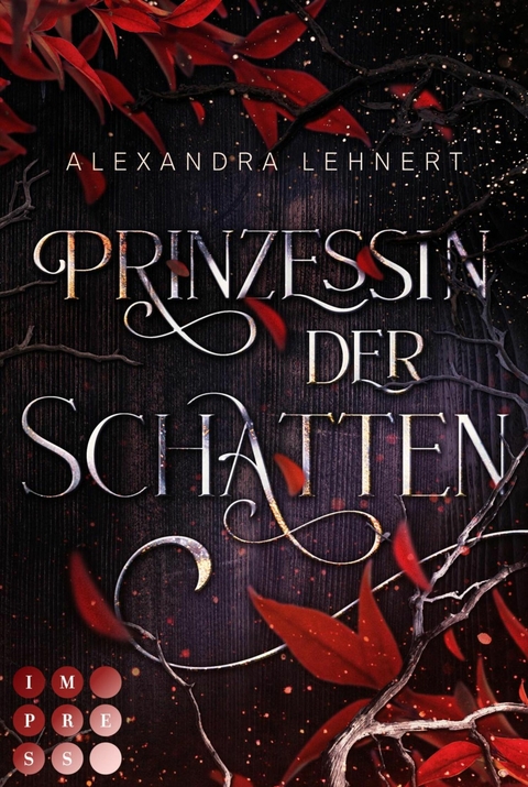 Prinzessin der Schatten (Royal Legacy 1) -  Alexandra Lehnert