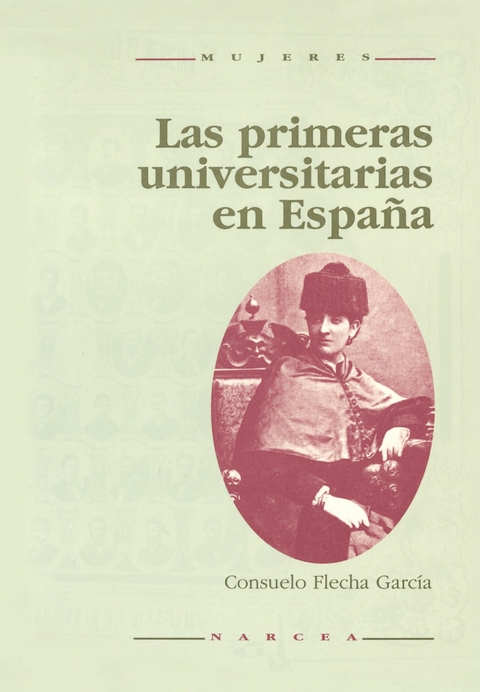 Las primeras universitarias en España - Consuelo Flecha García