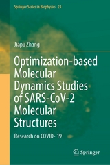 Optimization-based Molecular Dynamics Studies of SARS-CoV-2 Molecular Structures - Jiapu Zhang