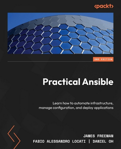 Practical Ansible - James Freeman, Fabio Alessandro Locati, Daniel Oh