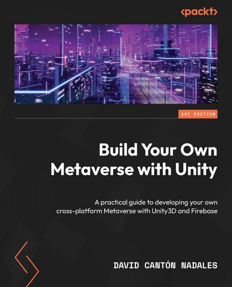 Build Your Own Metaverse with Unity - David Cantón Nadales