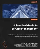 Practical Guide to Service Management -  Lawrence J. &  quote;  Butch&  quote;  Sheets,  Keith D. Sutherland