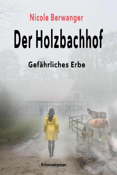 Der Holzbachhof - Nicole Berwanger