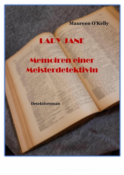 Lady Jane Memoiren einer Meisterdetektivin - Maureen O'Kelly