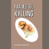 Fra æg til kylling - Susan Heeley