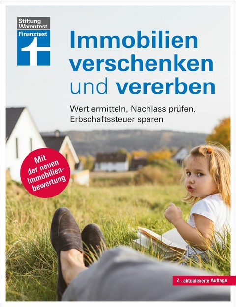 Immobilien verschenken und vererben - Steuer- und Erbrecht innerhalb und außerhalb der EU, Erbstreitigkeiten vermeiden - Brigitte Wallstabe-Watermann, Antonie Klotz, Dr. Gisela Baur, Hans G. Linder, Stefan Bandel