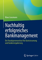 Nachhaltig erfolgreiches Bankmanagement - Klaus Leusmann