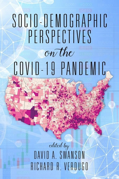 Socio-Demographic Perspectives on the COVID-19 Pandemic - 