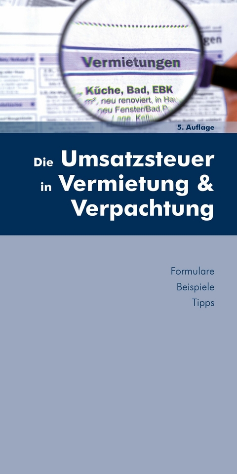 Die Umsatzsteuer in Vermietung und Verpachtung -  Edith Huber-Wurzinger