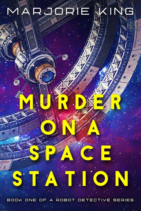 Murder on a Space Station -  Marjorie King