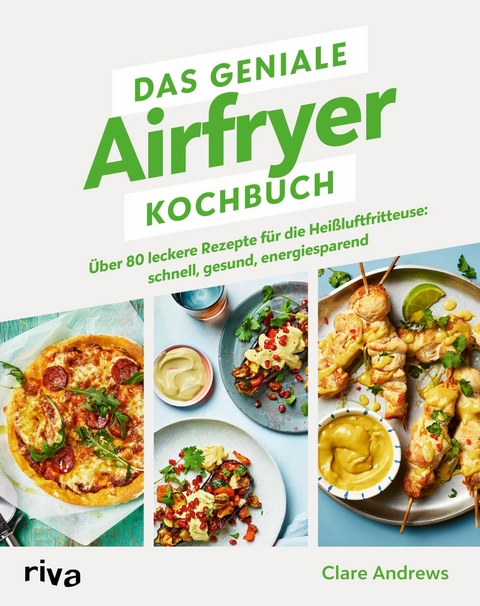 Das geniale Airfryer-Kochbuch -  Clare Andrews