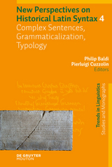 New Perspectives on Historical Latin Syntax / Complex Sentences, Grammaticalization, Typology - 