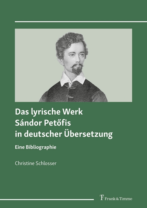 Das lyrische Werk Sándor Pet?fis in deutscher Übersetzung -  Christine Schlosser