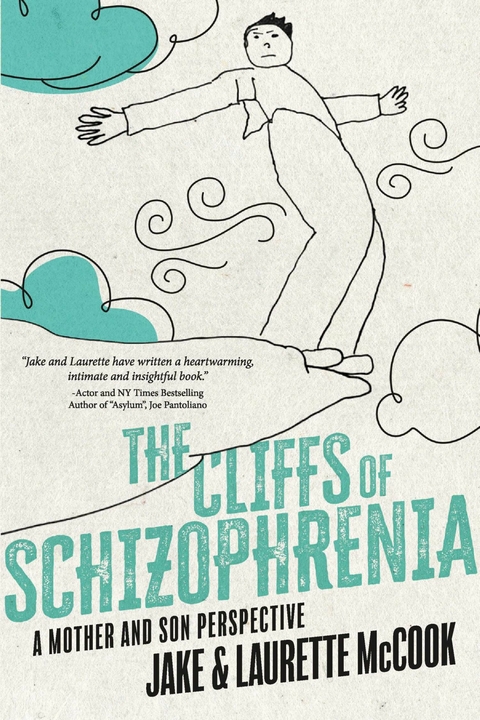 Cliffs of Schizophrenia -  Jake McCook,  Laurette McCook