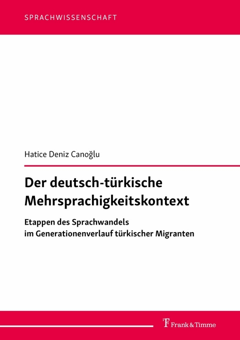 Der deutsch-türkische Mehrsprachigkeitskontext -  Hatice Deniz Canoglu