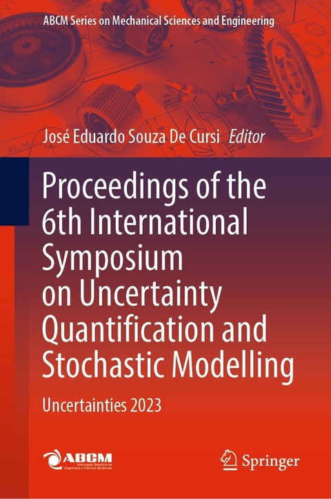 Proceedings of the 6th International Symposium on Uncertainty Quantification and Stochastic Modelling - 