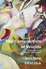 Composition of Worlds -  Philippe Descola