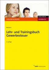 Lehr- und Trainingsbuch Gewerbesteuer - Gudrun Reichert