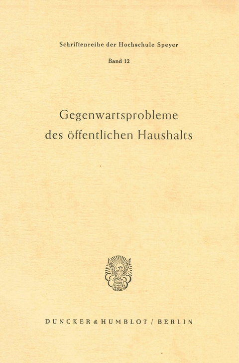 Gegenwartsprobleme des öffentlichen Haushalts. - 