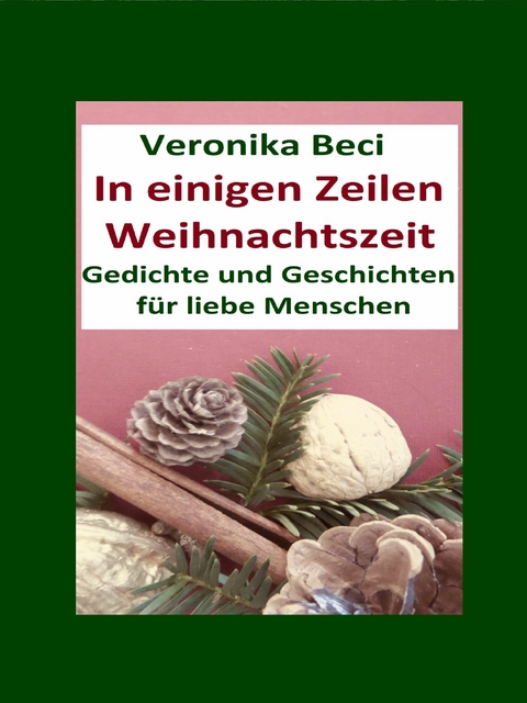 In einigen Zeilen Weihnachtszeit - Veronika Beci