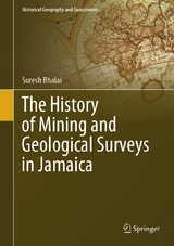 The History of Mining and Geological Surveys in Jamaica - Suresh Bhalai