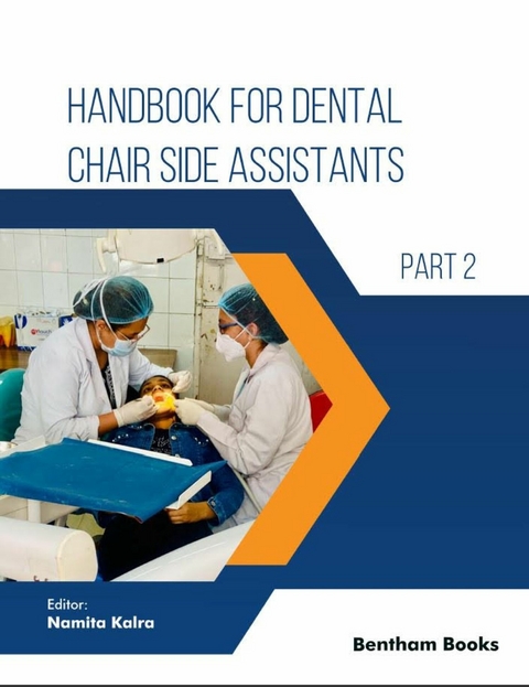 Handbook for Dental Chair Side Assistants - Part 2 - 