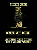 Dealing with Demons - Tracilyn George