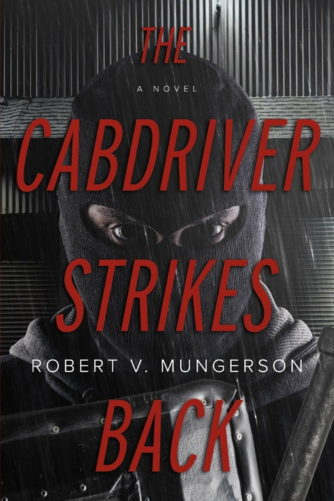 Cabdriver Strikes Back -  Robert Mungerson