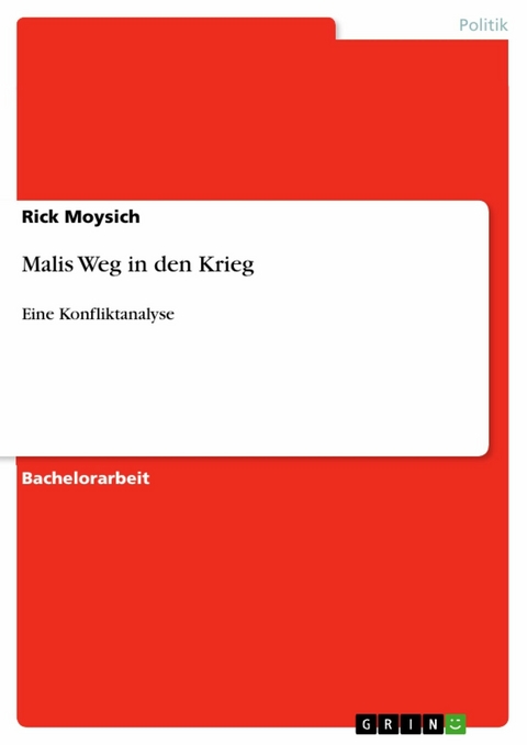 Malis Weg in den Krieg - Rick Moysich