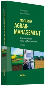Modernes Agrarmanagement - Mußhoff, Oliver; Hirschauer, Norbert