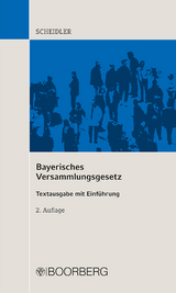 Bayerisches Versammlungsgesetz - Scheidler, Alfred