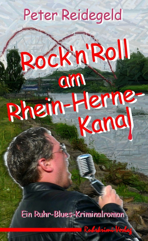 Rock'n'Roll am Rhein-Herne-Kanal - Peter Reidegeld