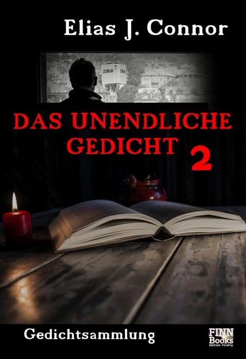 Das unendliche Gedicht 2 - Elias J. Connor