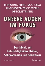 Unsere Augen im Fokus - Christina Flegl